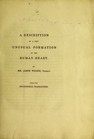 view A description of a very unusual formation of the human heart / by James Wilson.