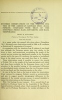 view Further observations on the nervous system of the American leopard frog (Rana pipiens) compared with that of the European frogs (Rana esculenta and Rana temporaria) / Henry H. Donaldson.