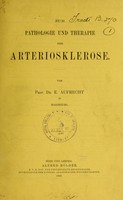 view Zur Pathologie und Therapie der Arteriosklerose / von E. Aufrecht.