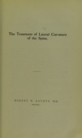 view The treatment of lateral curvature of the spine / Robert W. Lovett.