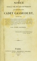 view Notice sur la vie et les ouvrages de Charles-Louis Cadet Gassicourt, pharmacien ... / par Eusèbe Salverte.