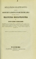 view Secondo rapporto delle osservazioni particolari notate nella clinica chirurgica / di Giovanni Gorgone.