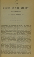 view Case of lesion of the kidney / by John H. Hewer.