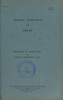 view Chemical examination of jalap / by Frederick B. Power and Harold Rogerson.