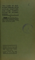 view Two cases of Raynaud's disease with ocular symptoms : one case complicated by scleroderma / by George Howard Fox.