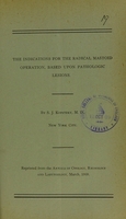 view The indications for the radical mastoid operation, based upon pathologic lesions / by S.J. Kopetzky.