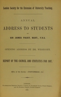 view Annual address to students / by Sir James Paget ; opening address by Dr. Westcott ; report of the Council and statistics for 1887.