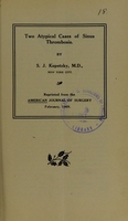 view Two atypical cases of sinus thrombosis / by S.J. Kopetzky.