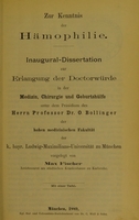 view Zur Kenntnis der Hämophilie : Inaugural-Dissertation zur Erlangung der Doctorwürde in der Medizin, Chirurgie und Geburtshülfe ... / vorgelegt von Max Fischer.