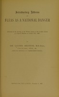 view Introductory address on fleas as a national danger : delivered at the opening of the Winter Session of the London School of Tropical Medicine on October 21st, 1907 / by Sir Lauder Brunton.