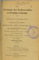 view Über Ätiologie der Endocarditis und ihrer Beziehung zur Bacteriologie : Inaugural-Dissertation welche zur Erlangung der Doctorwürde in der Medicin und Chirurgie mit Zustimmung der Medicinischen Facultät der Friedrich-Wilhelms-Universität zu Berlin am 9. December 1898 nebst den angefügten Thesen öffentlich vertheidigen wird / der Verfasser Alfred Lee ; Opponenten Johann Brodzki, Marianno Gasteazoro, Friedrich Lehnhoff.