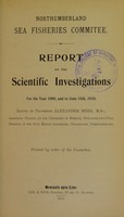 view Report on the scientific investigations for the year 1909, and to June 15th, 1910 / Northumberland Sea Fisheries Committee ; edited by Alexander Meek.