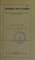 view Experience with salvarsan : Ehrlich-Hata's 606 in the New York Skin and Cancer Hospital / Howard Fox and William B. Trimble.