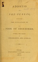 view Address to the public, respecting the situation of the poor of Edinburgh, during the season of childbearing and lying-in.