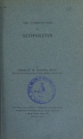 view The constitution of scopoletin / by Charles W. Moore.