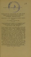 view Therapeutic drainage in one hundred and eighty-five cases of uterine obstruction : presenting a new fenestrated rubber uterine drain / by A. Ernest Gallant.