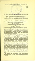 view On the treatment of elephantiasis of the legs by lymphangioplasty : being a paper read in the Section of Tropical Medicine at the Annual Meeting of the British Medical Association, Liverpool, 1912 / by Frank Cole Madden, Aly Ibrahim and A.R. Ferguson.