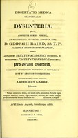 view Dissertatio medica inauguralis de dysenteria ... / eruditorum examini subjicit Arthurus Garry.