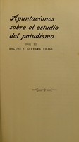 view Apuntaciones sobre el estudio del paludismo / por F. Guevara-Rojas.