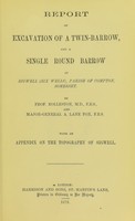 view Report of excavation of a twin-barrow, and a single round barrow at Sigwell (Six Wells), parish of Compton, Somerset / by Prof. Rolleston and A. Lane Fox ; with an appendix on the topography of Sigwell.