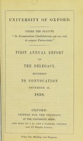 view First annual report of the Delegacy : rendered to Convocation December 31, 1858 / University of Oxford.