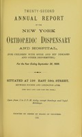 view Twenty-second annual report of the New York Orthopaedic Dispensary and Hospital, (for children with spine and hip diseases and other deformities) : for the year ending September 30, 1889.