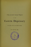 view Fifty-seventh annual report of the Eastern Dispensary in the City of New York, for the year 1889.