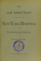 view The 119th annual report of the state of the New York Hospital and Bloomingdale Asylum, for the year 1889.