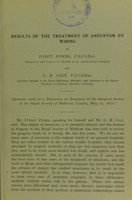 view Results of the treatment of aneurysm by wiring / by D'Arcy Power and G.H. Colt.