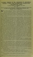 view Possible errors in the diagnosis of abdominal cancer : a plea for exploratory laparotomy : illustrative cases / by William Seaman Bainbridge.