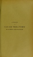 view À propos d'un cas de teratome de la région sacro-coccygienne : thèse présentée et publiquement soutenue à la Faculté de médecine de Montpellier le 15 mars 1913 / par Alexandre Sarantidès.