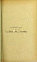 view Contribution à l'étude de la paralysie spinale infantile : thèse présentée et publiquement soutenue devant la Faculté de médecine de Montpellier le 17 juillet 1913 / par Maxime Canat.