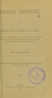 view Myositis ossificans / by Alfred Austin Lendon.