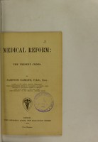 view Medical reform : the present crisis / by Sampson Gamgee.