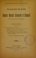 view Inauguration des bustes de Balard, Bérard, Gerhardt et Chancel, anciens professeurs de l'Université de Montpellier / discours prononcés par MM. Gérard [and others].