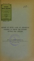 view Report of seven cases of abdominal surgery in which the Murphy button was applied / by A. Vander Veer.