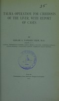 view Talma operation for cirrhosis of the liver : with report of cases / by Edgar A. Vander Veer.