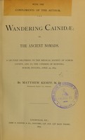 view The wandering Cainidae, or, The ancient nomads : a lecture delivered to the Medical Society of Dubois County, and to the citizens of Huntingburgh, Indiana, April 22, 1879 / by Matthew Kempf.