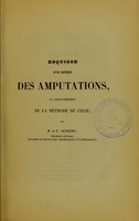 view Esquisse d'une histoire des amputations : et particulièrement de la méthode de Celse / par A.-E. Lacauchie.