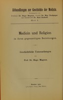 view Medicin und Religion in ihren gegenseitigen Beziehungen : geschichtliche Untersuchungen / von Hugo Magnus.