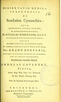 view Dissertatio medica inauguralis, de scarlatina cynanchica ... / eruditorum examini subjicit Andreas Coventry.