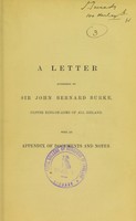 view A letter addressed to Sir John Bernard Burke, Ulster King-of-Arms of All Ireland : with an appendix of documents and notes.