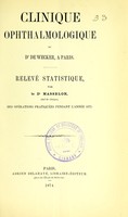 view Clinique ophthalmologique du Dr de Wecker, à Paris : relevé statistique, par le Dr Masselon ... des opérations pratiquées pendant l'année 1873.