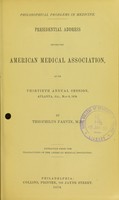 view Philosophical problems in medicine : presidential address before the American Medical Association, at its thirtieth annual session, Atlanta, Ga., May 6, 1879 / by Theophilus Parvin.