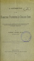 view A contribution to the haematinic properties of dialized iron : being extracts from communications read before the Boston Society of the Medical Sciences and the Boston Society for Medical Observation / by Robert Amory.