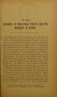 view On the diagnosis of unilateral pyelitis and pyo-nephrosis in women / by Arthur Lewers.