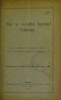 view Iliac or so-called inguinal colotomy / by T. Vincent Jackson.