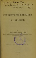 view Remarks on the functions of the liver in jaundice / by J. Wickham Legg.