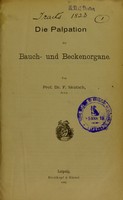 view Die Palpation der Bauch- und Beckenorgane / von F. Skutsch.