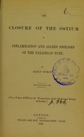 view On the closure of the ostium in inflammation and allied diseases of the Fallopian tube / by Alban Doran.